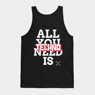Techno is all you need! RAVE ON! Tank Top